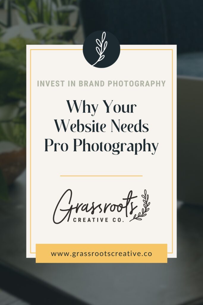 Rectangle graphic with text: why your website needs pro photography, surrounded by Grassroots workspace.