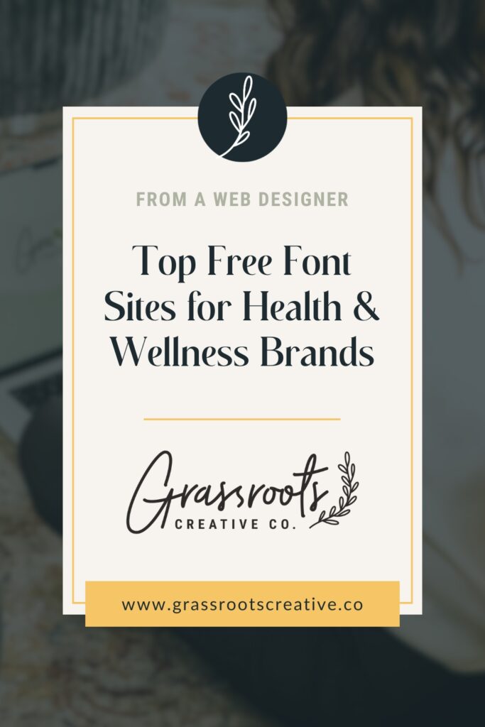 Rectangle graphic with text: top free font sites for health and wellness brands, surrounded by Grassroots workspace.