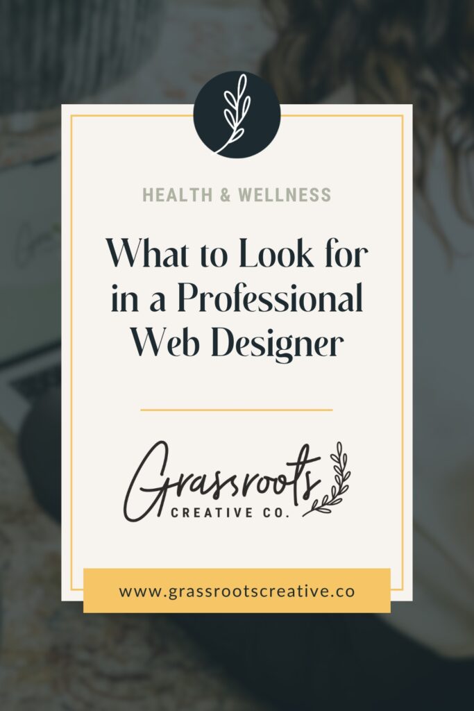 Rectangle graphic with text: what to look for in a professional web designer, surrounded by Grassroots workspace.